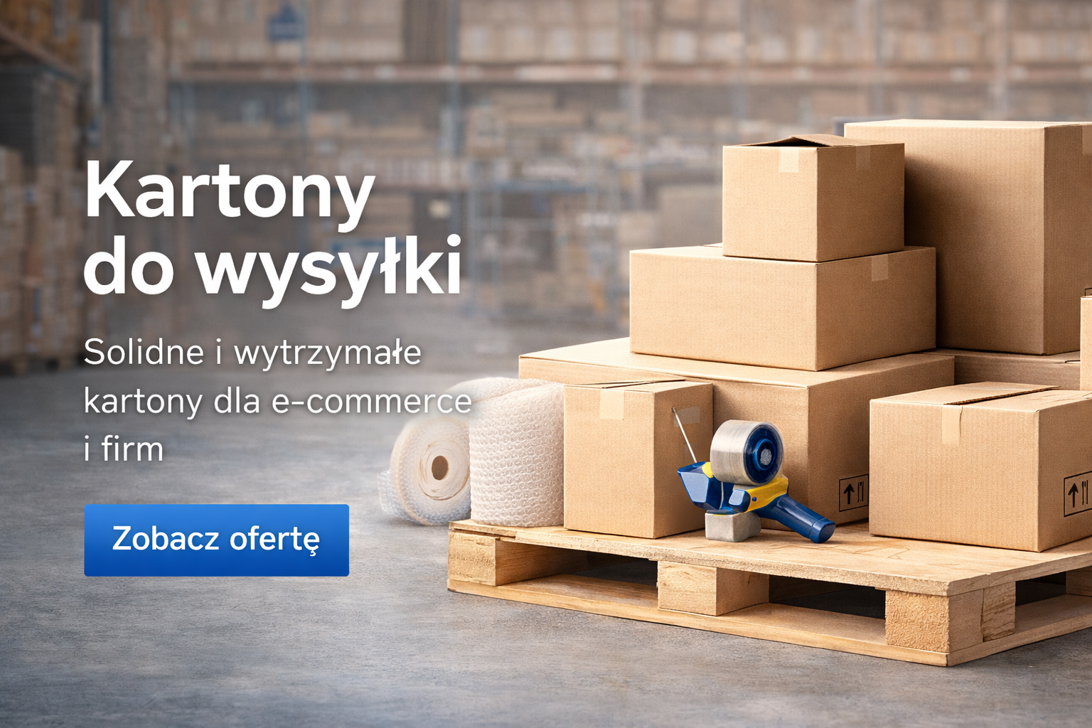 Kartony do wysyłki – wytrzymałe pudełka kartonowe do pakowania paczek i e-commerce